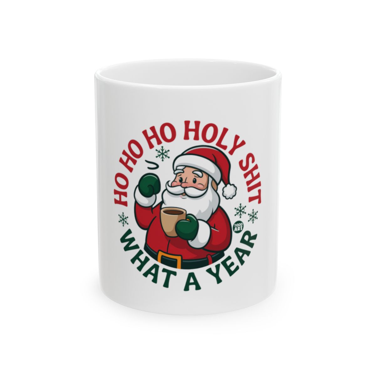 Ho Ho Ho Holy Shit What A Year Mug for Christmas Gifts