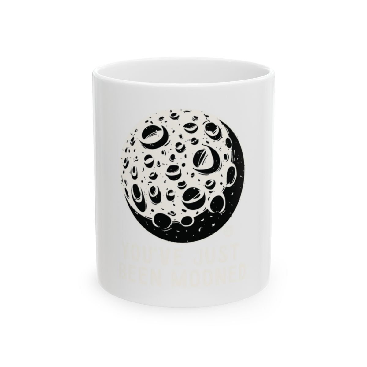 You've Just Been Mooned Design Ceramic Coffee Mug