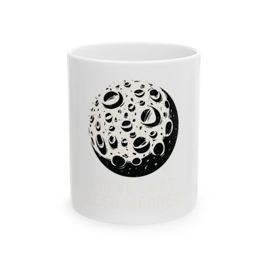 You've Just Been Mooned Design Ceramic Coffee Mug