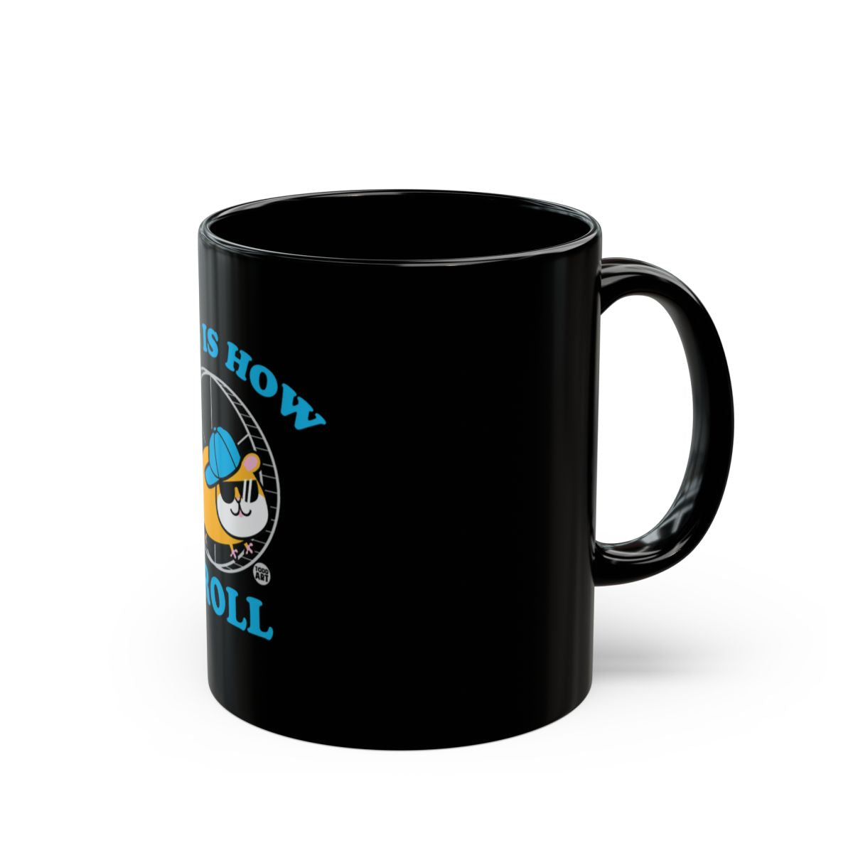 Cute Cat Cartoon Mug Saying This Is How I Roll