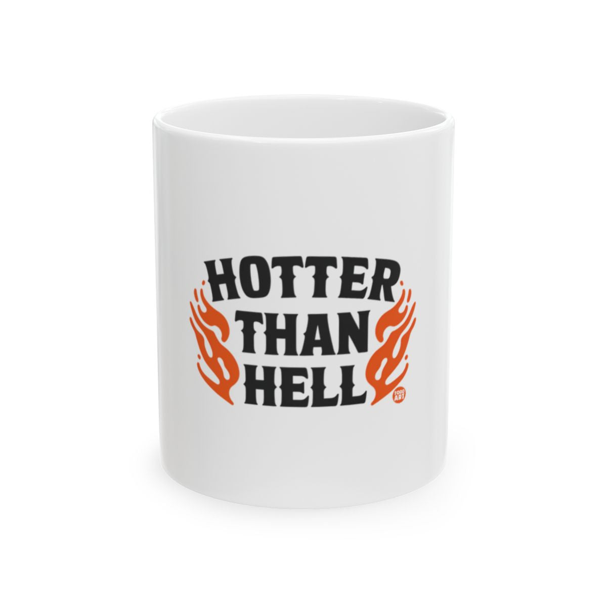 Hotter Than Hell Mug Design Perfect Gift Idea