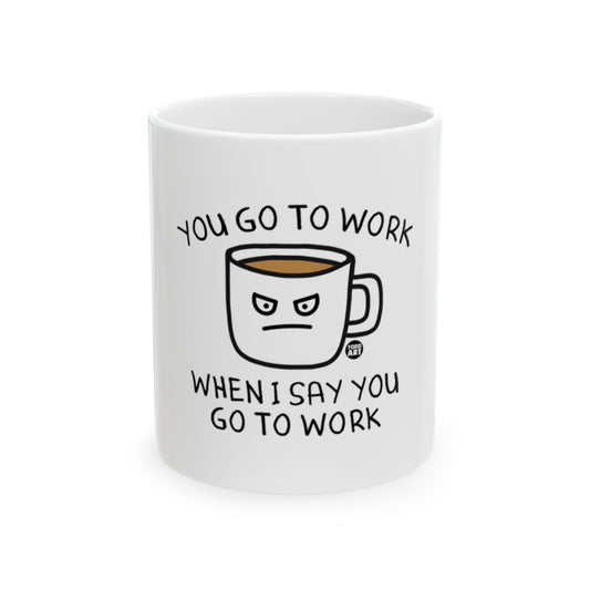 Humorous Coffee Mug With Funny Office Quote Mug