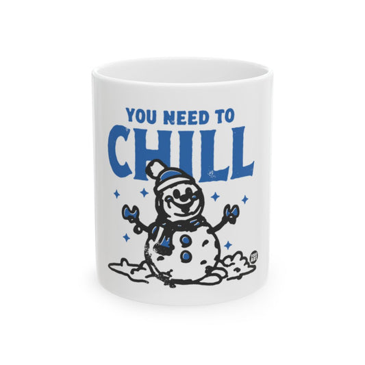You Need to Chill Cute Snowman Design Mug