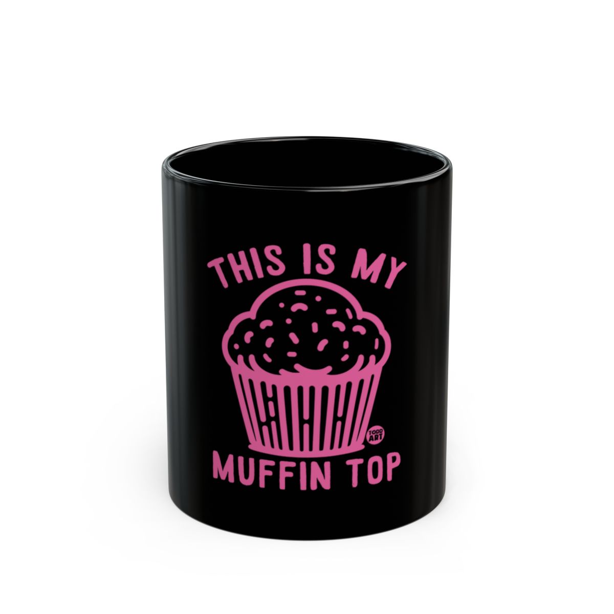 This Is My Muffin Top Mug Funny Gift for Friends