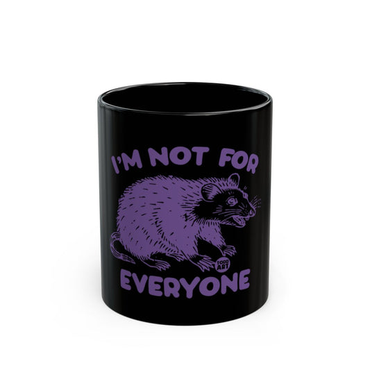I'm Not For Everyone Black Mug Fun Gift Item