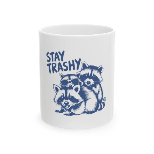 Cute Raccoon Stay Trashy Fun Mug for Beverage Lovers