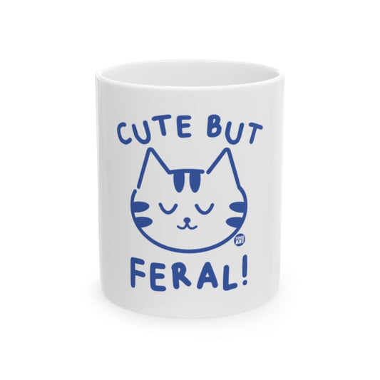 Cute But Feral Cat Mug For Coffee Lovers Gift