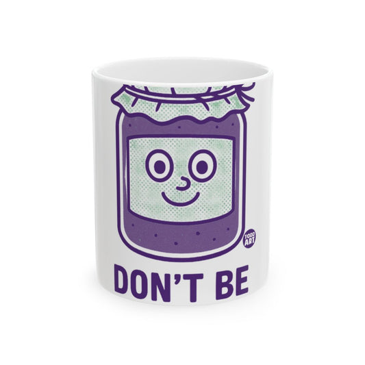 Don't Be Cute Purple Jar Design Mug