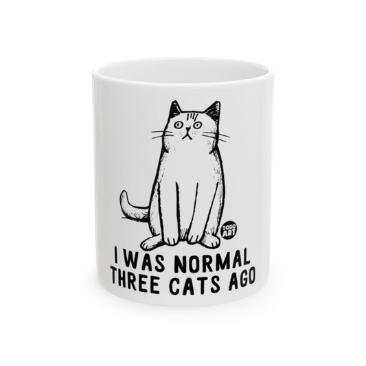 I Was Normal Three Cats Ago Printed Mug