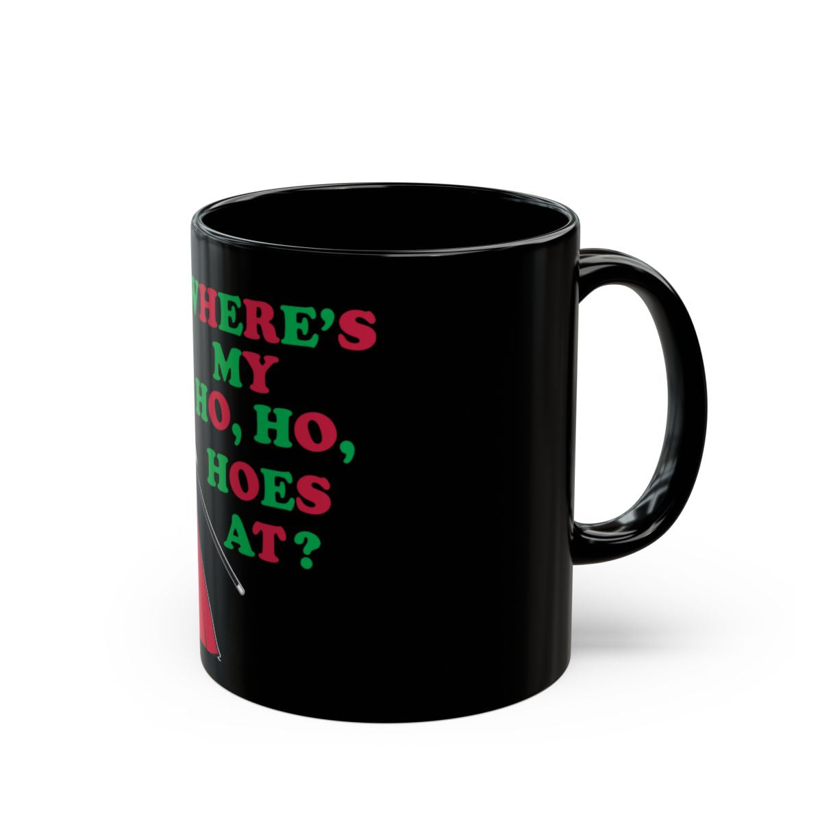 Where's My Ho Ho Hoes At with Candy Cane Mug