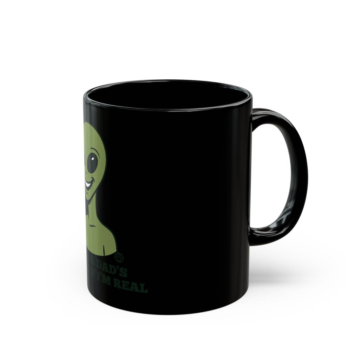 Alien Design Mug Proclaiming Its Existence