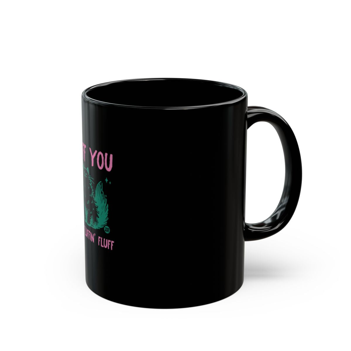 Embrace Your Inner Fluff Cute Design Mug