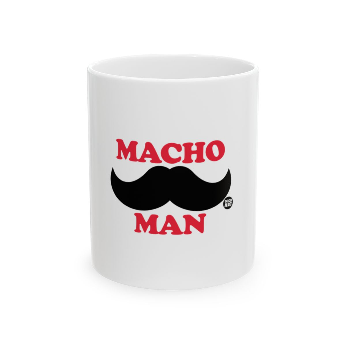 Macho Man Mustache Funny Mug for Coffee Lovers Gift