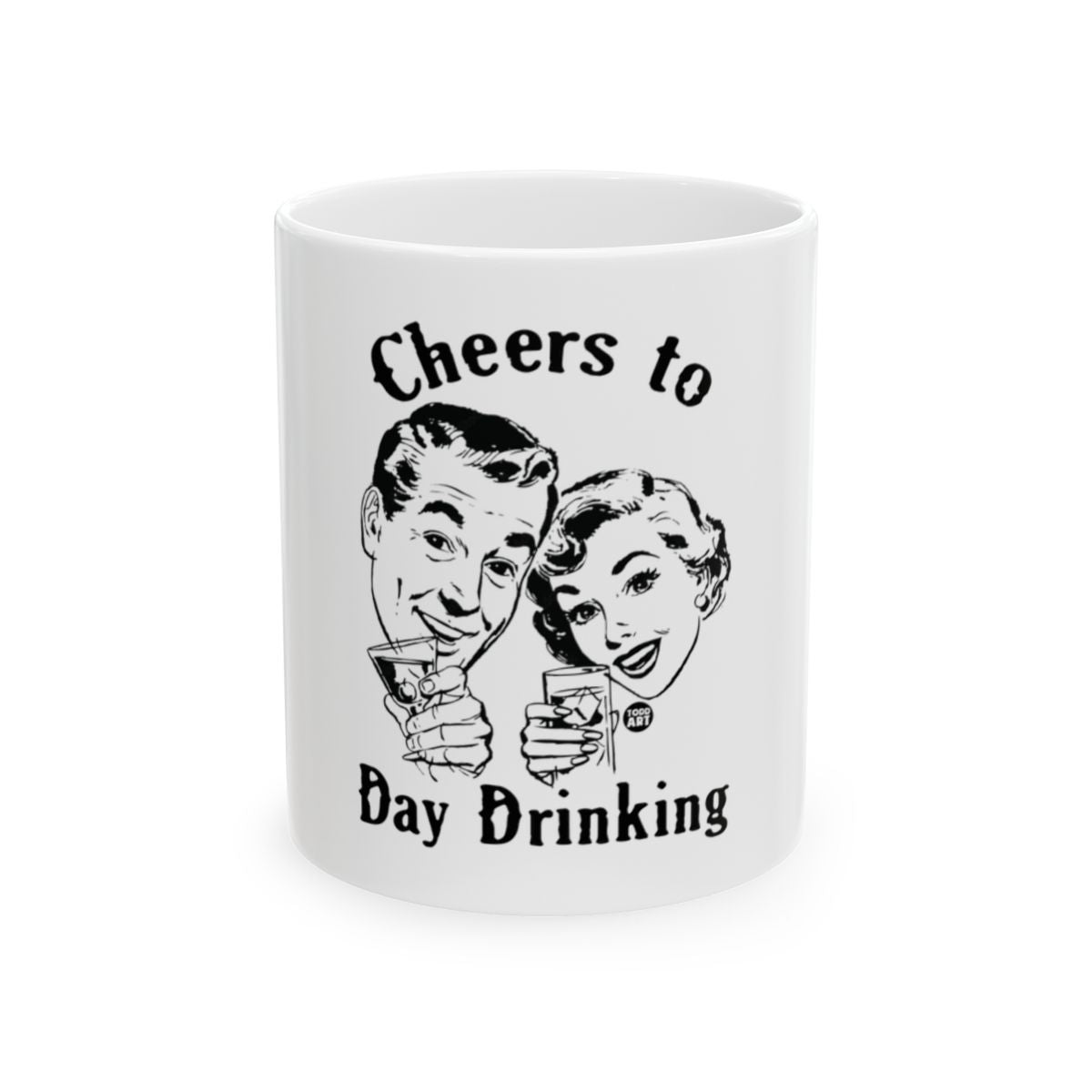 Cheers to Day Drinking Inspirational Mug
