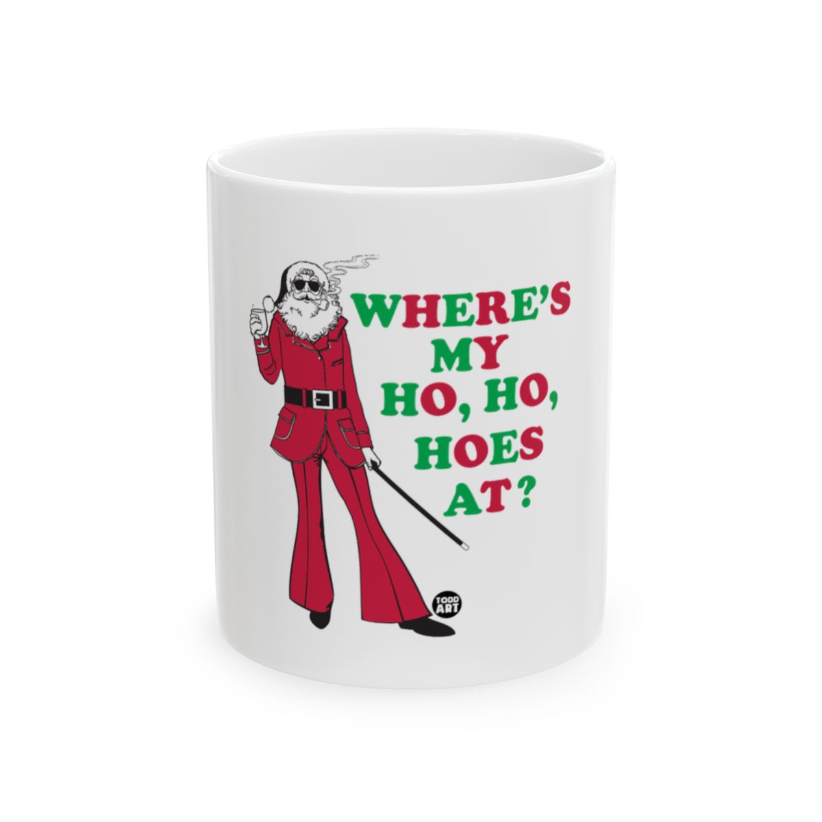 Where's My Ho Ho Hoes At Funny Christmas Mug