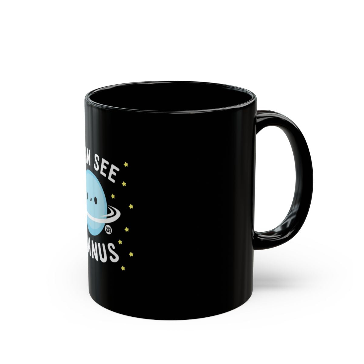 I Can See Uranus Funny Space Themed Coffee Mug