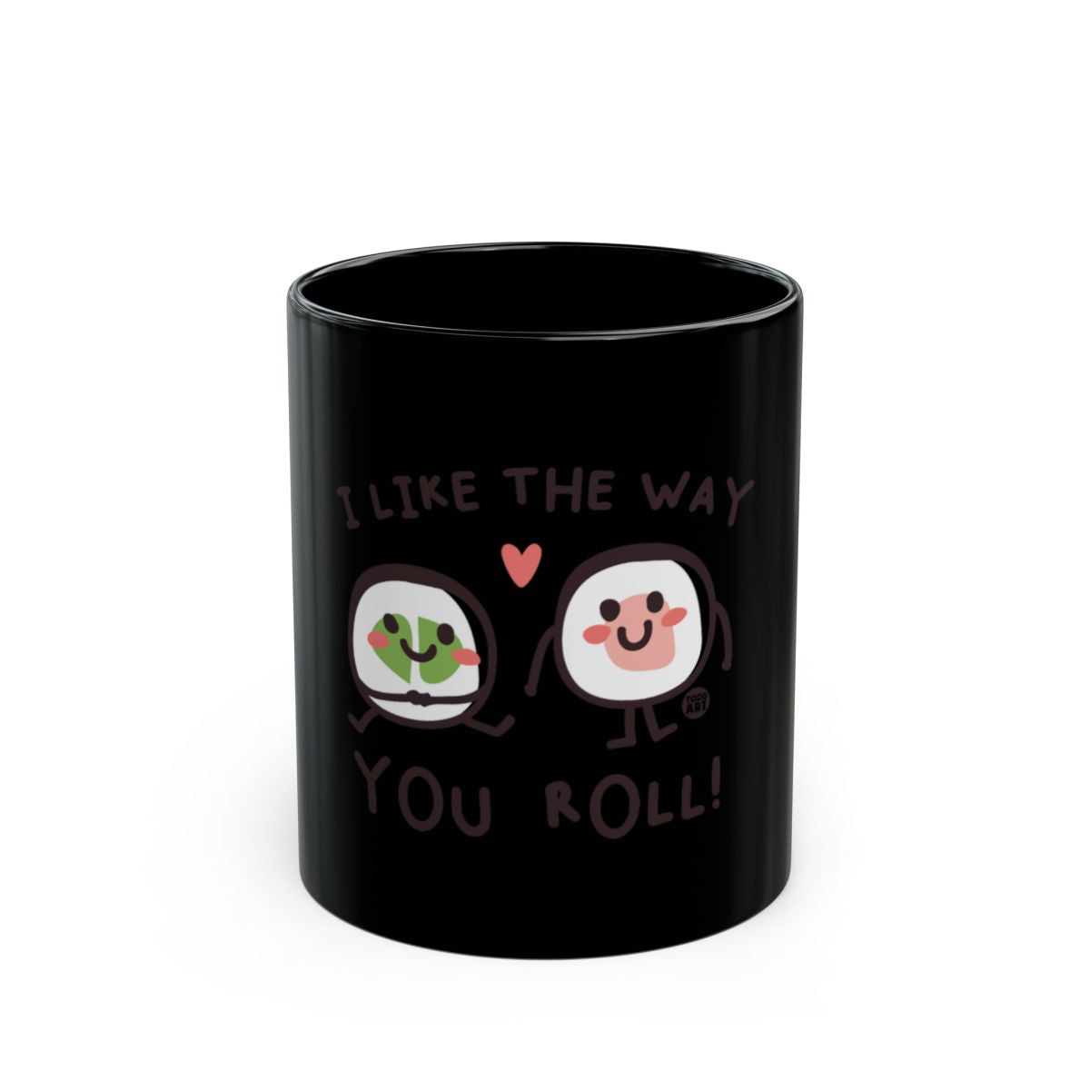 I Like The Way You Roll Sushi Mug Fun Design