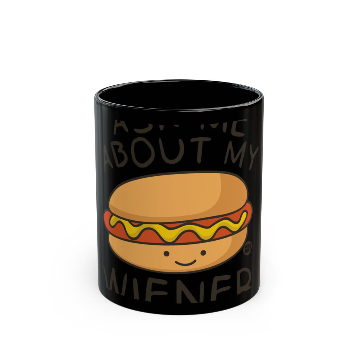 Ask Me About My Wiener Funny Hot Dog Mug