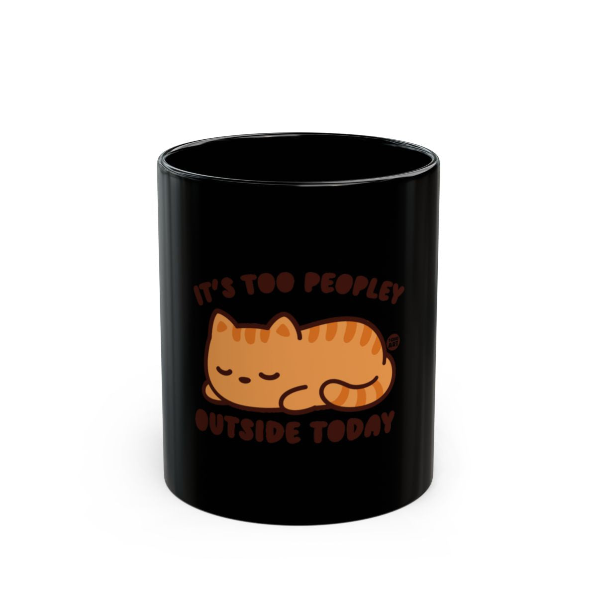 It's Too Peopley Outside Today Cat Mug