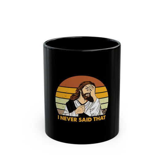 I Never Said That Jesus Christ Facepalm mug
