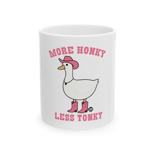 More Honky Less Tonky Cute Duck Coffee Mug