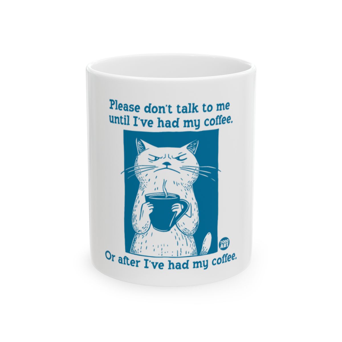 Please don't talk to me until I've had my coffee mug