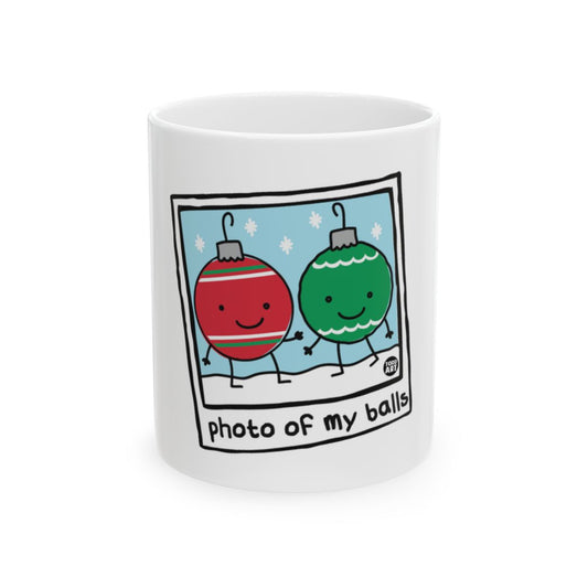 Photo Of My Balls Mug with Cute Holiday Ornaments