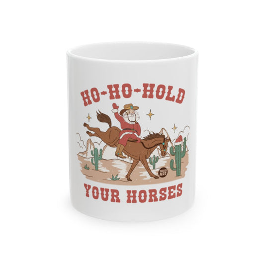 Santa Riding Cowboy Ho-Ho-Hold Your Horses Mug