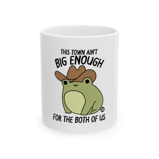 Frog Cowboy Design This Town Ain't Big Enough Mug