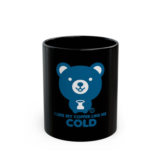 I Like My Coffee Like Me Cold Bear Mug product
