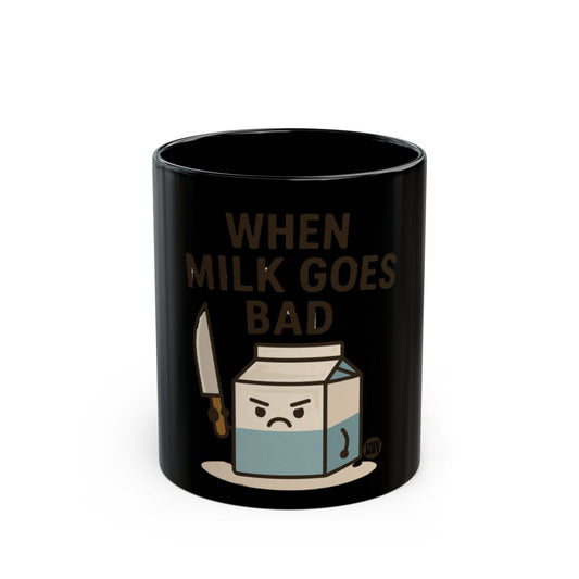 When Milk Goes Bad Funny Cartoon Mug