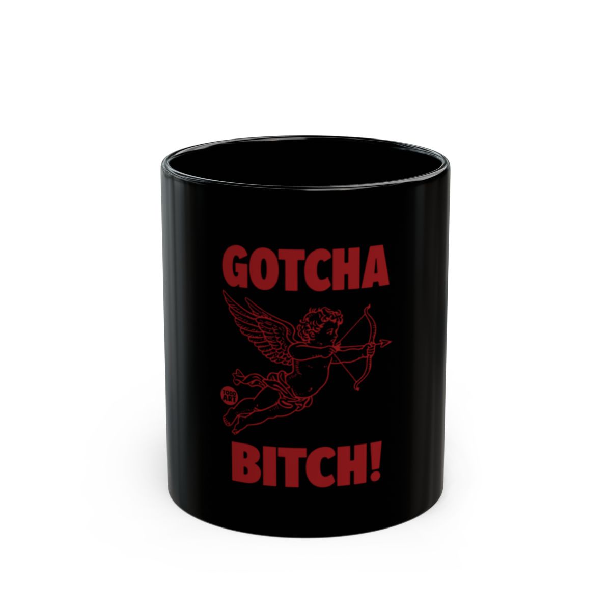 GOTCHA BITCH with Red Cherub Design Coffee Mug