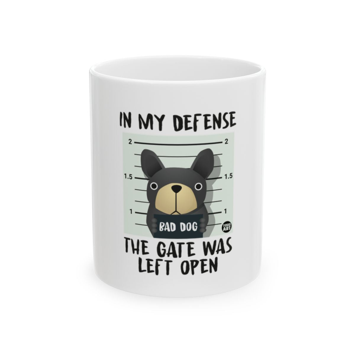 In My Defense The Gate Was Left Open Coffee Mug