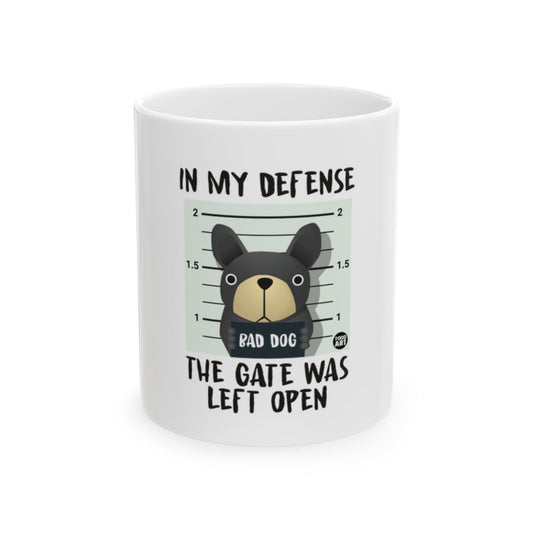 In My Defense The Gate Was Left Open Coffee Mug