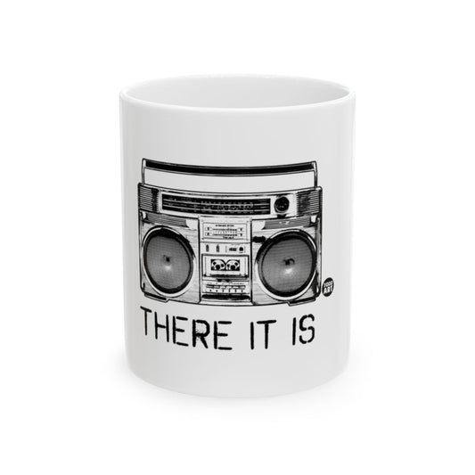 There It Is Boombox Design Coffee Mug