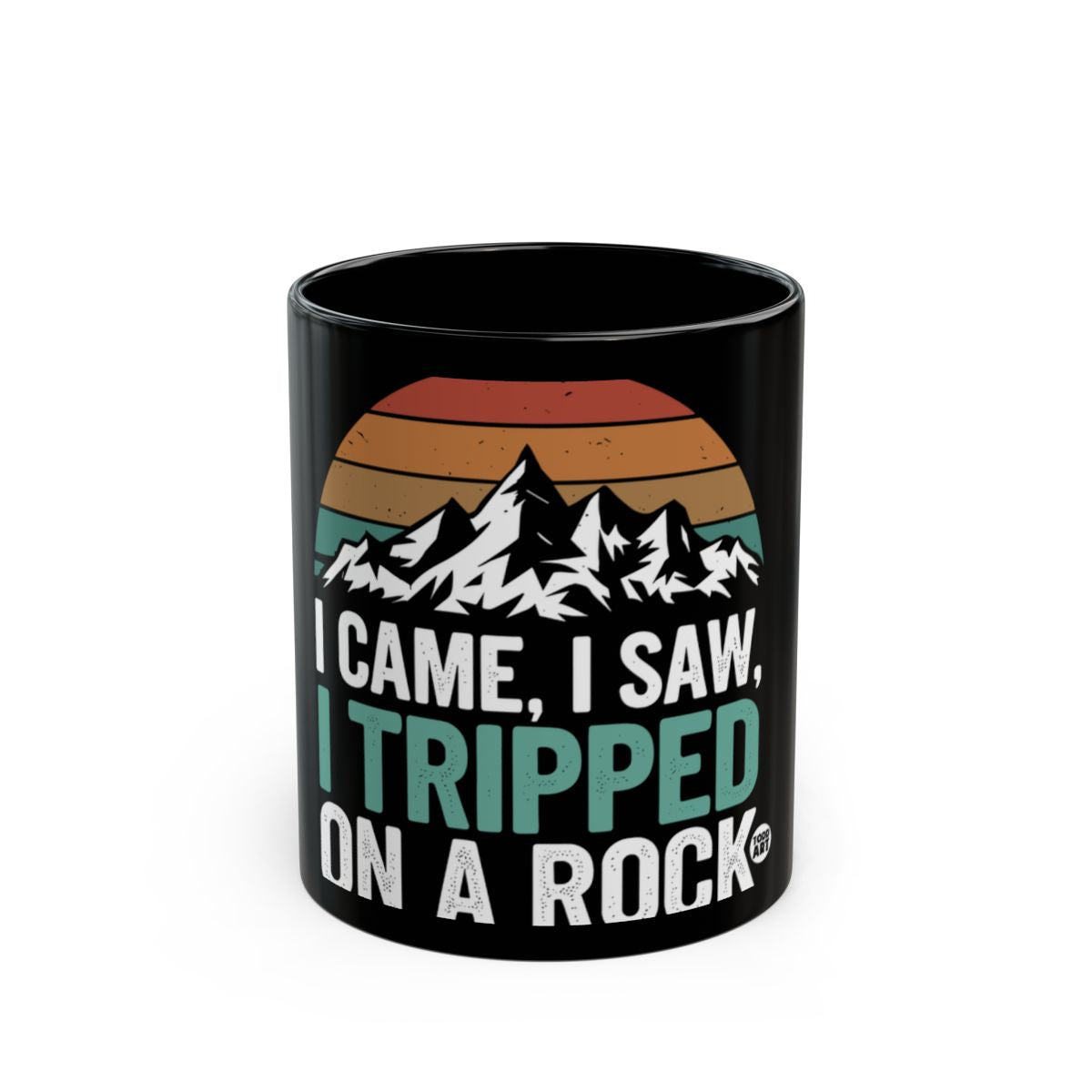 I Came I Saw I Tripped On A Rock Funny Mug