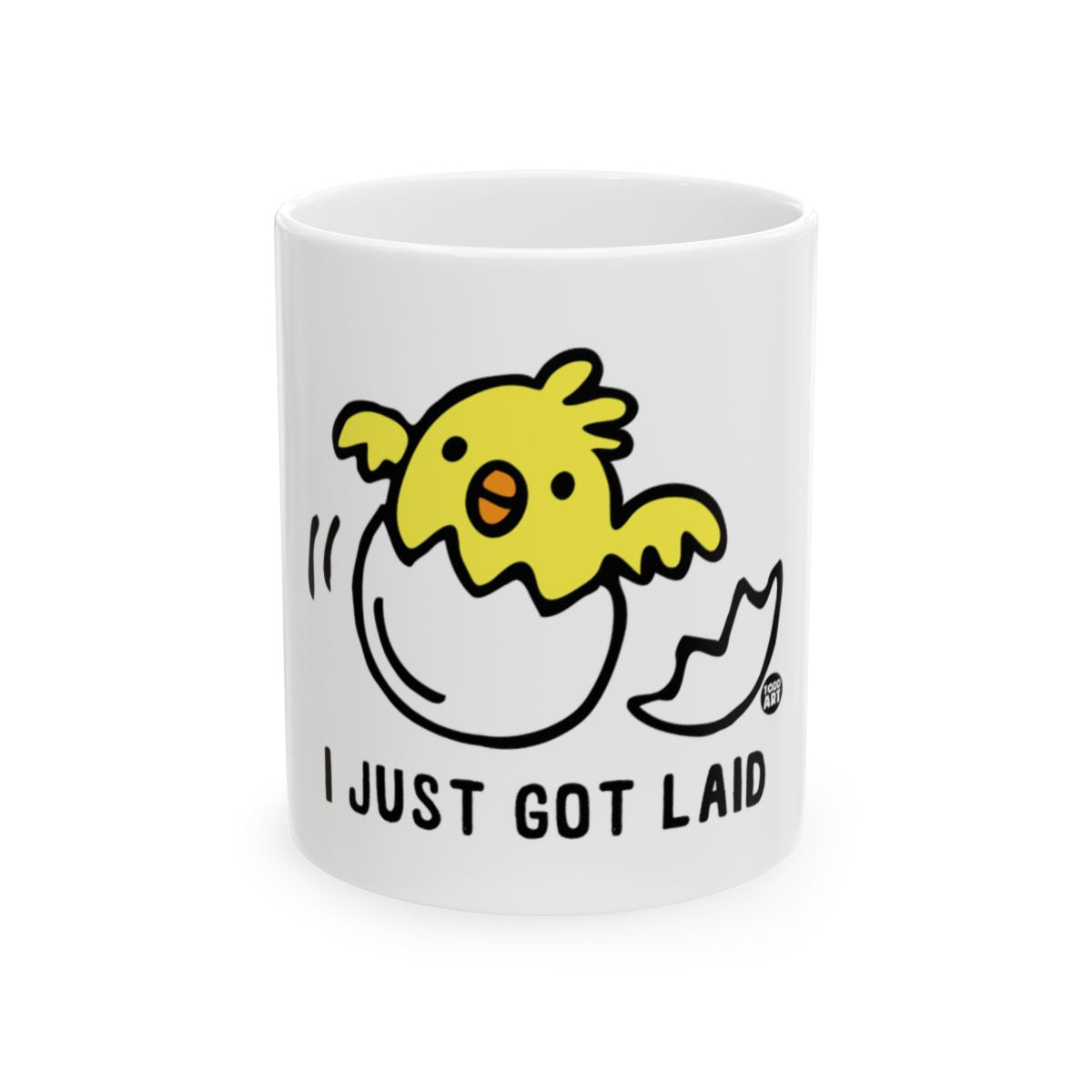 I Just Got Laid Print Funny Mug Cute Chick Design