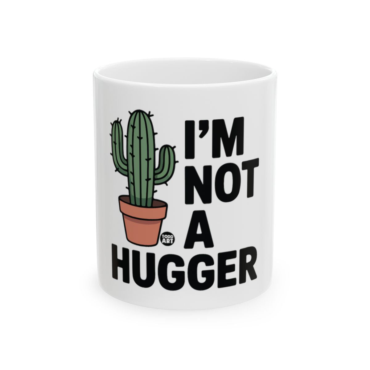 I'm Not A Hugger Funny Cactus Mug Cup