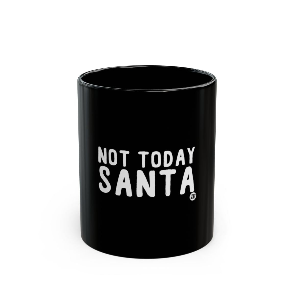 Not Today Santa Mug Novelty Holiday Gift Coffee Cup