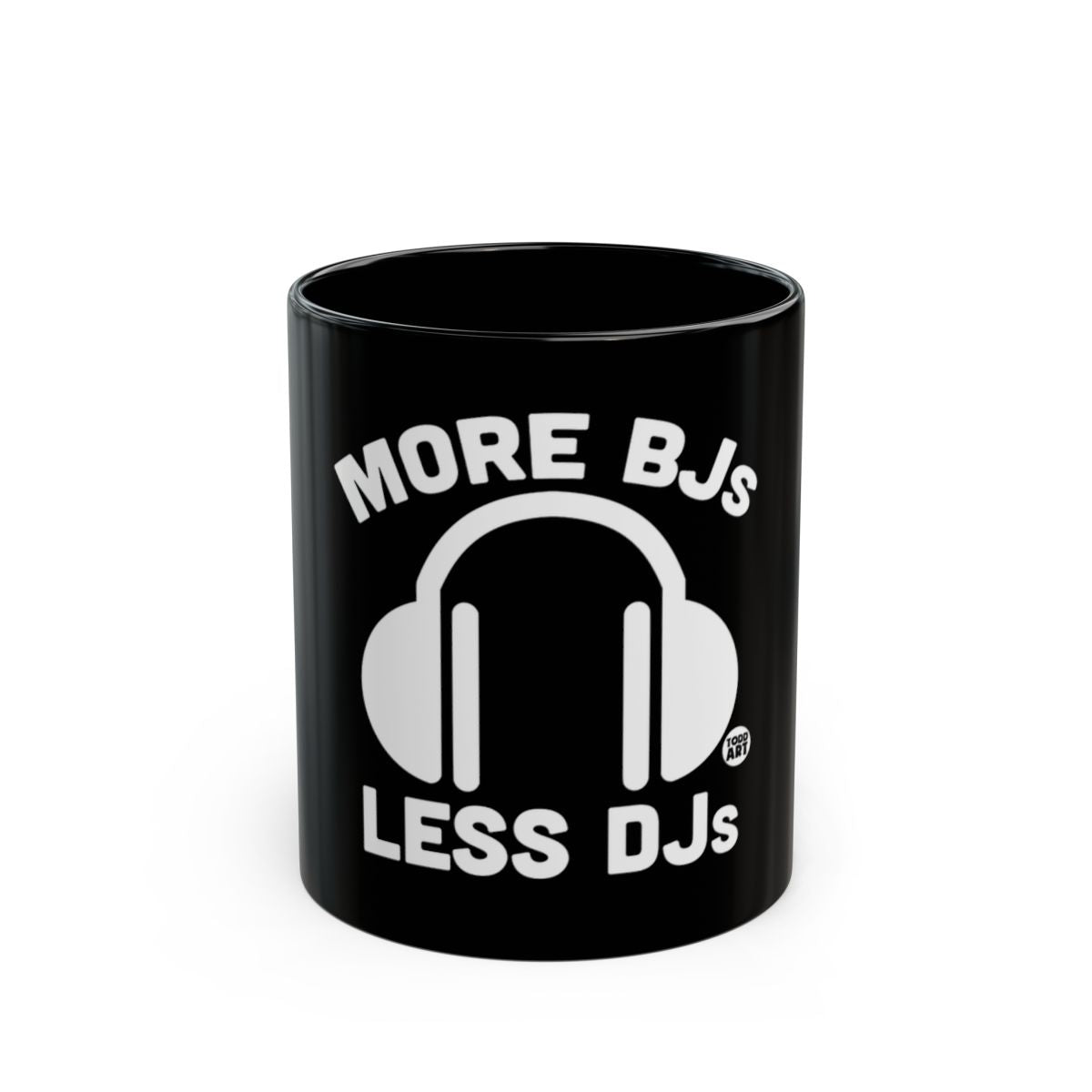 More BJs Less DJs Headphones Design Mug