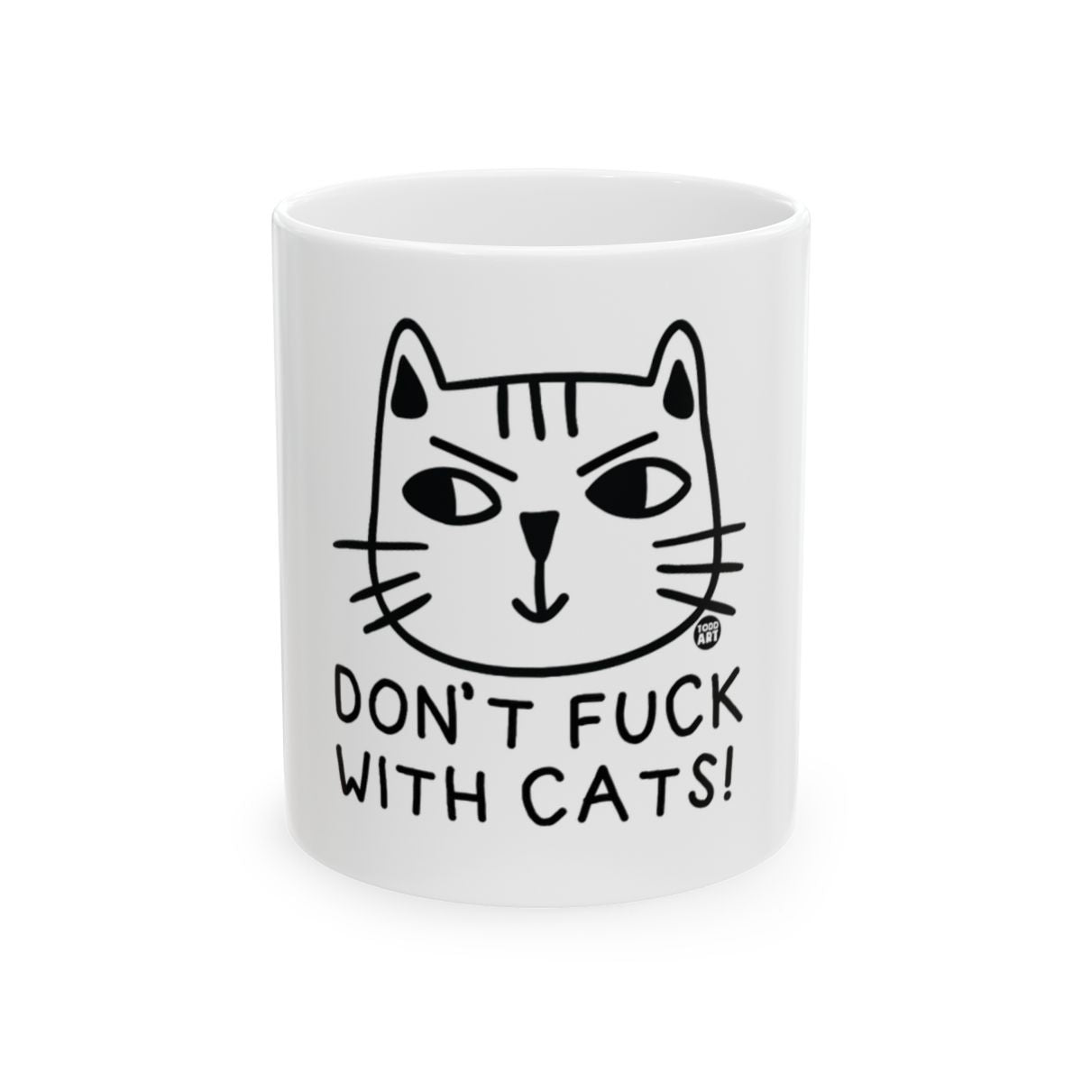 Don't Fuck With Cats Cat Face Design Custom Mug