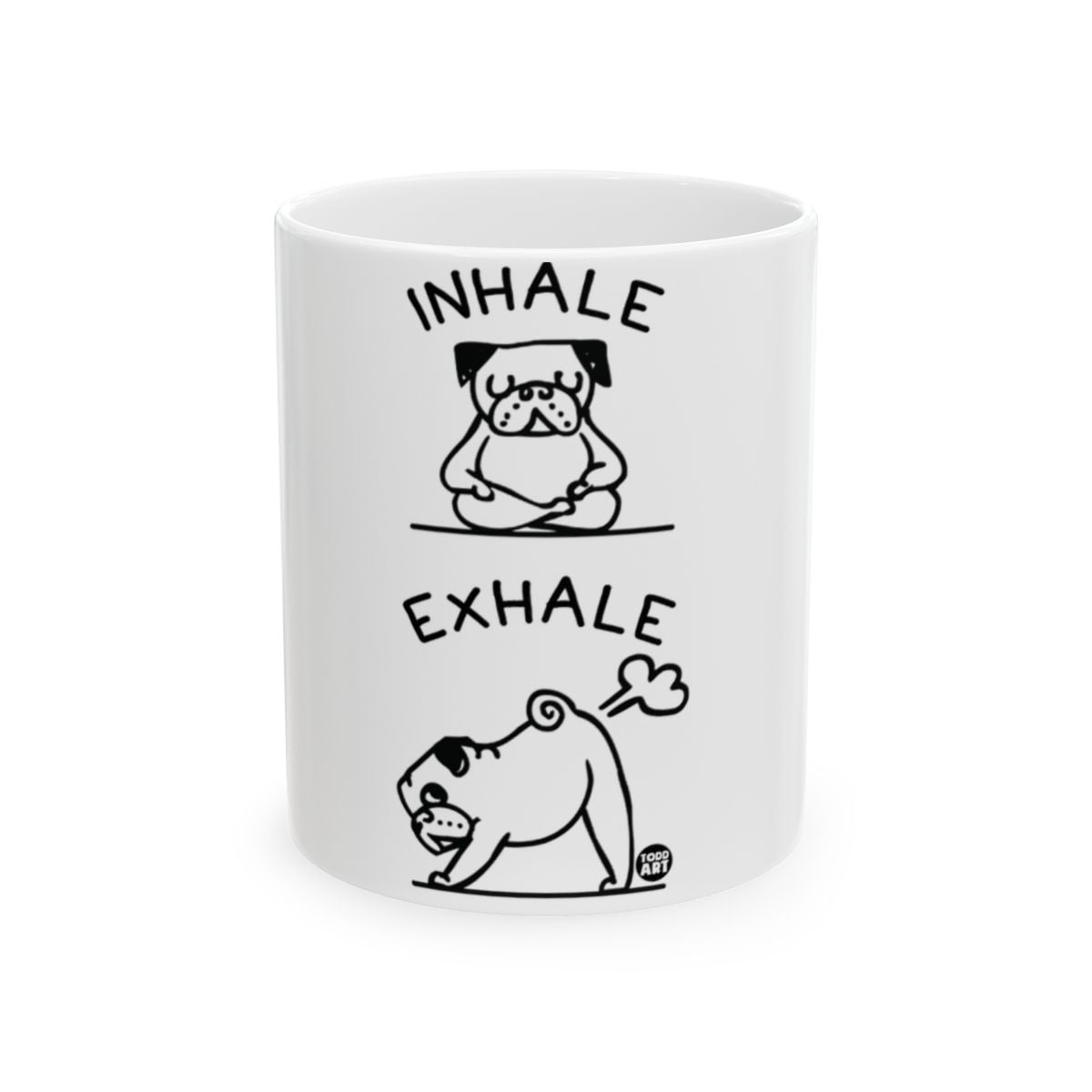 Inhale Exhale Pug Design White Mug Product