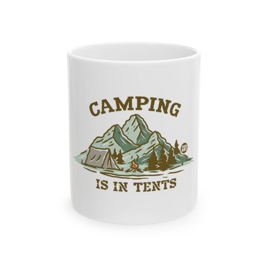 Camping Is In Tents Printed Mug 추천하