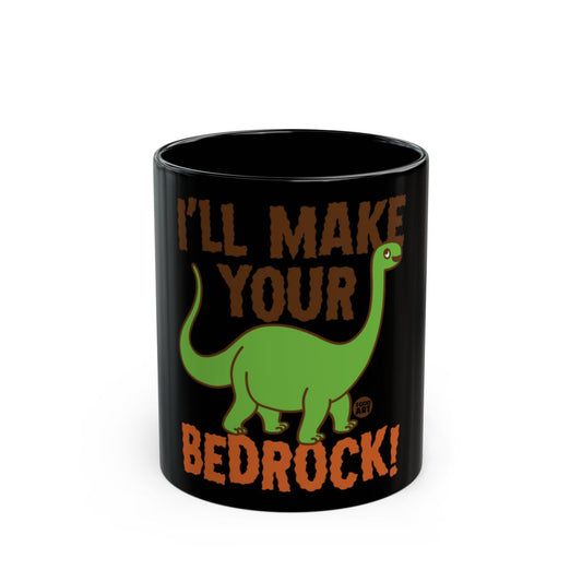 I'll Make Your Bedrock Dinosaur Themed Coffee Mug