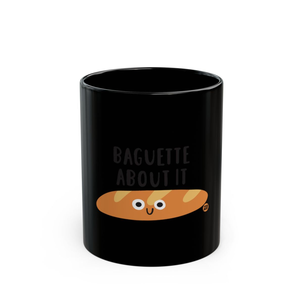 Baguette About It Cute Bread Graphic Mug