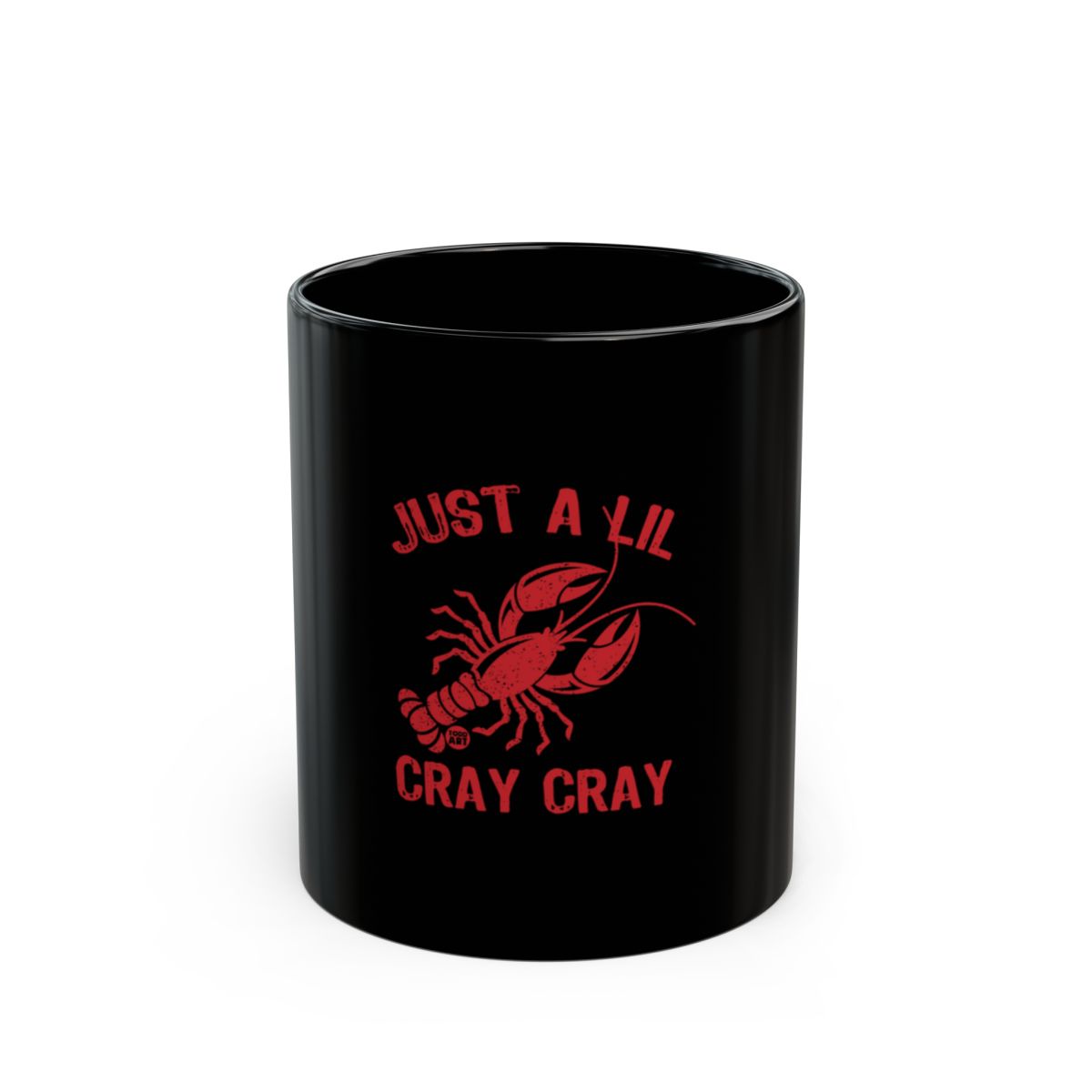 Just A Lil Cray Cray Funny Black Coffee Mug Product