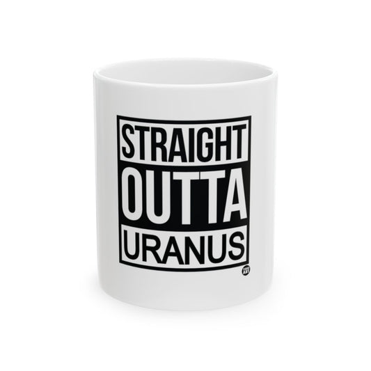 Straight Outta Uranus Black and White Mug