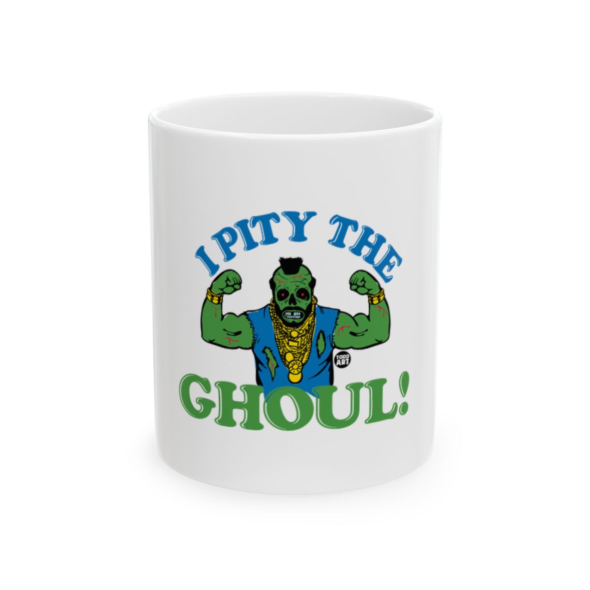I Pity The Ghoul Funny Halloween Coffee Mug