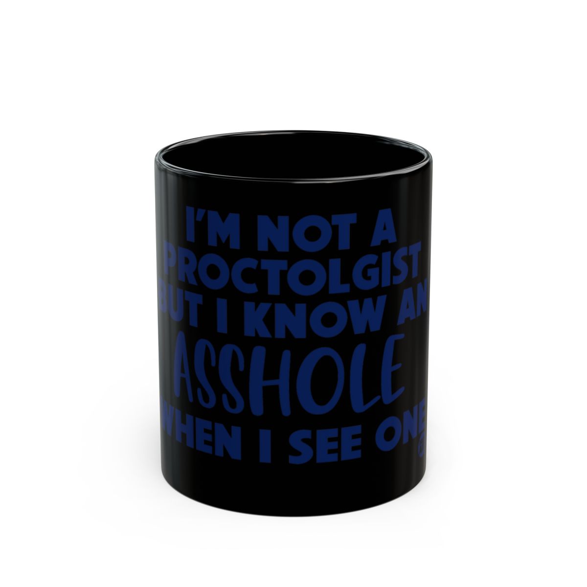 Funny Proctologist Quote Mug Gift Idea