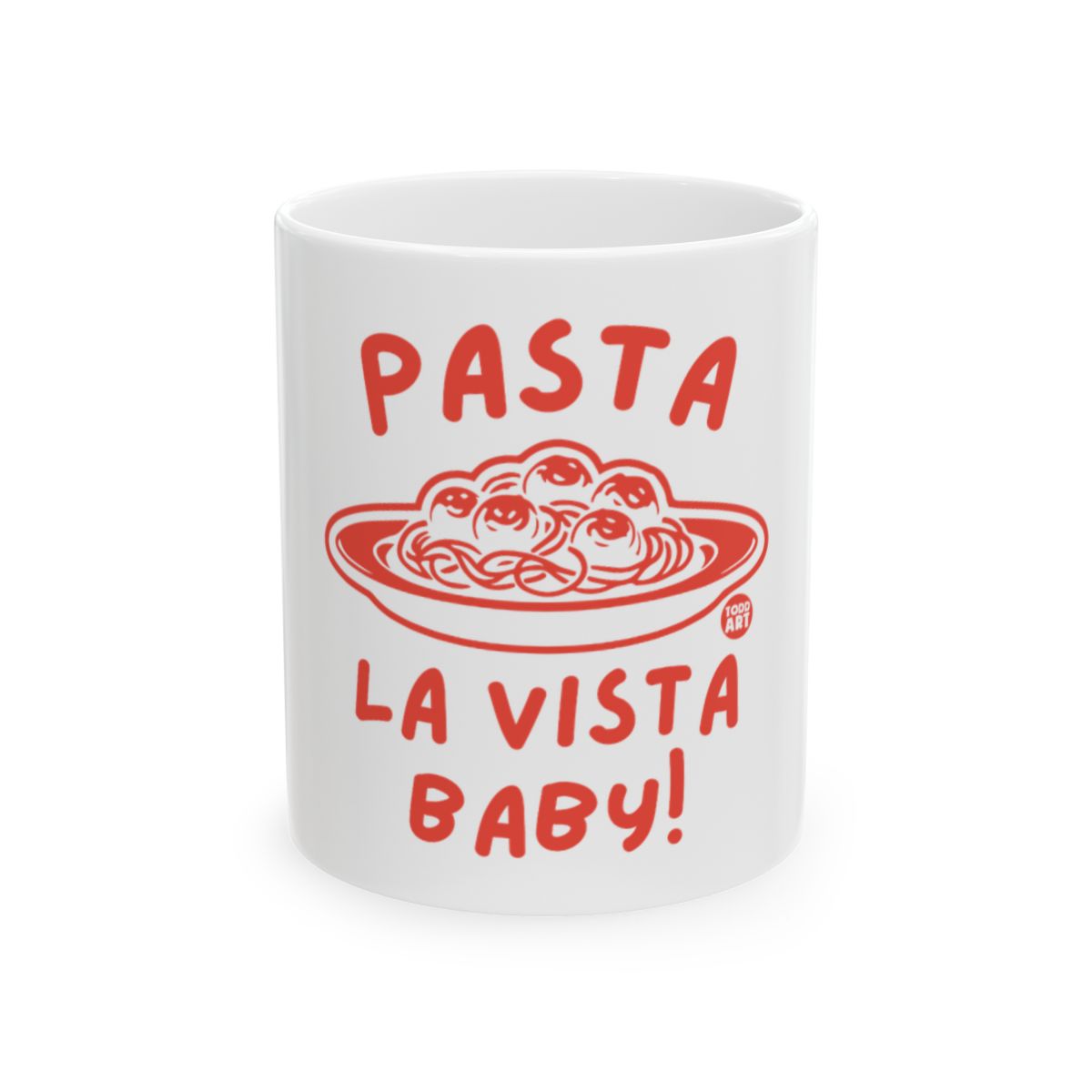 Pasta La Vista Baby Food Lover Humor Mug